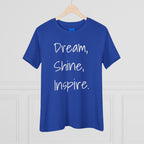 Dream, Shine, Inspire Cotton T-shirt