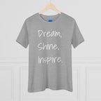 Dream, Shine, Inspire Cotton T-shirt